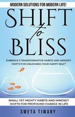 Shift to Bliss