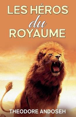 Les H?ros du Royaume - Theodore Andoseh - cover