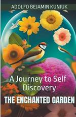 The Enchanted Garden: The Journey to Self-Discovery