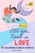 All You Need Is Love