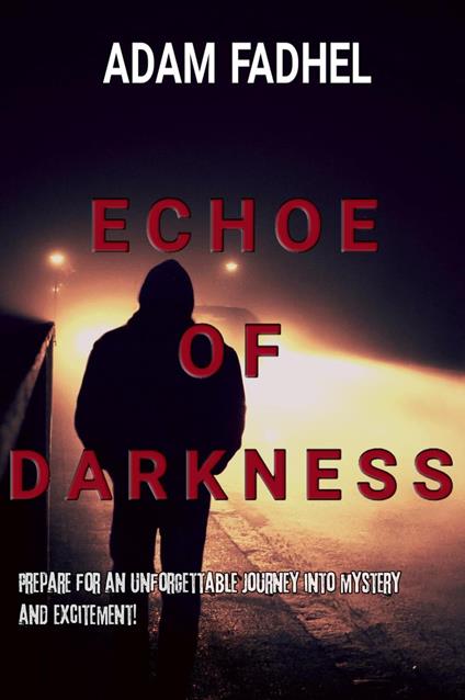 Echoe of Darkness - Adam Fadhel - ebook