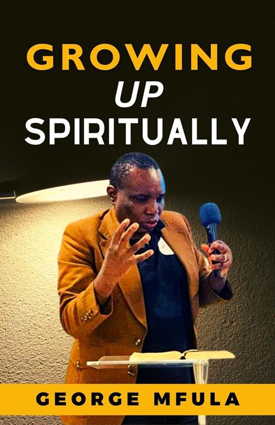 Growing Up Spiritually