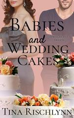 Babies & Wedding Cakes