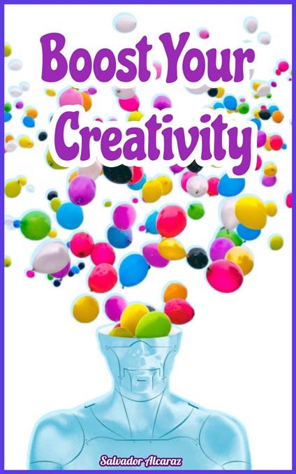 Boost Your Creativity