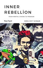 Inner Rebellion: From Mental Chains to Freedom