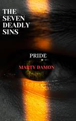 Seven Deadly Sins: Pride