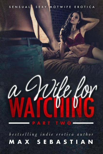 A Wife For Watching