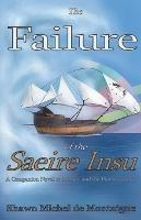 The Failure of the Saeire Insu - Shawn Michel De Montaigne - cover