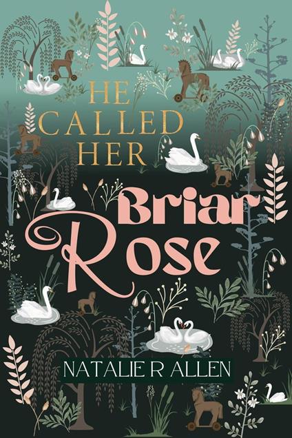 He Called Her Briar Rose - Natalie R Allen - ebook