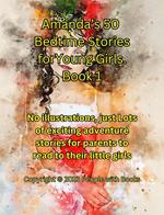 Amanda’s 50 Bedtime Stories for Young Girls Book 1.