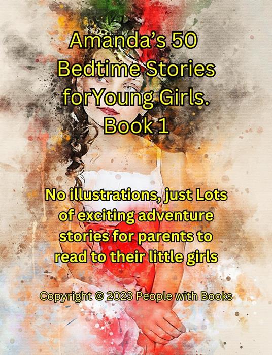 Amanda’s 50 Bedtime Stories for Young Girls Book 1. - People with Books - ebook