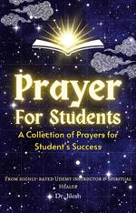 Prayer for Students: A Collection of Prayers for Students Success