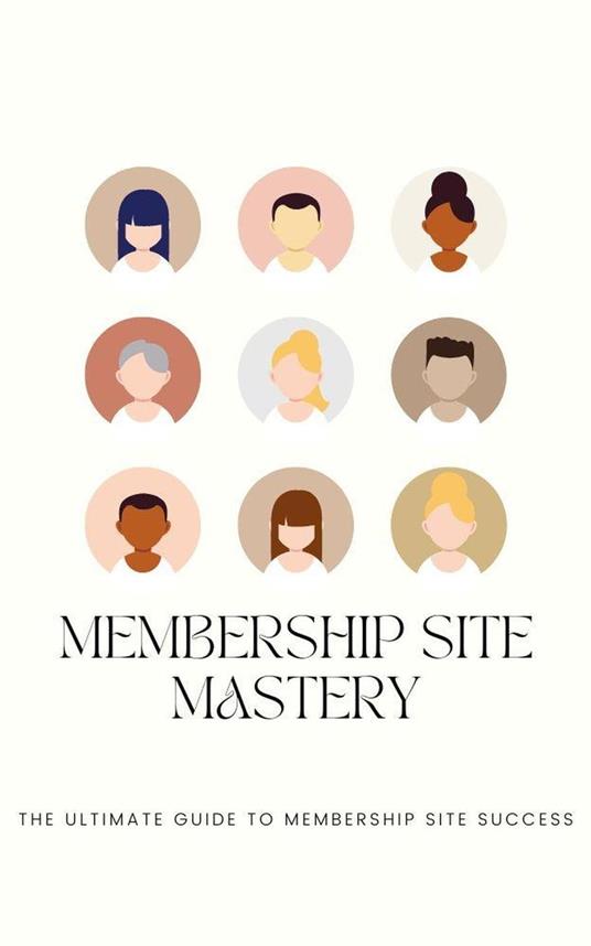 Membership Site Mastery - Bob Smith - ebook