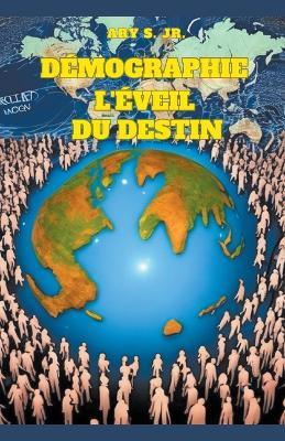 Demographie: L'eveil du Destin - Ary S - cover