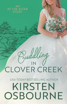 Cuddling in Clover Creek - Kirsten Osbourne - cover