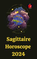 Sagittaire Horoscope 2024