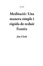 Meditació: Una manera simple i ràpida de reduir l'estrès