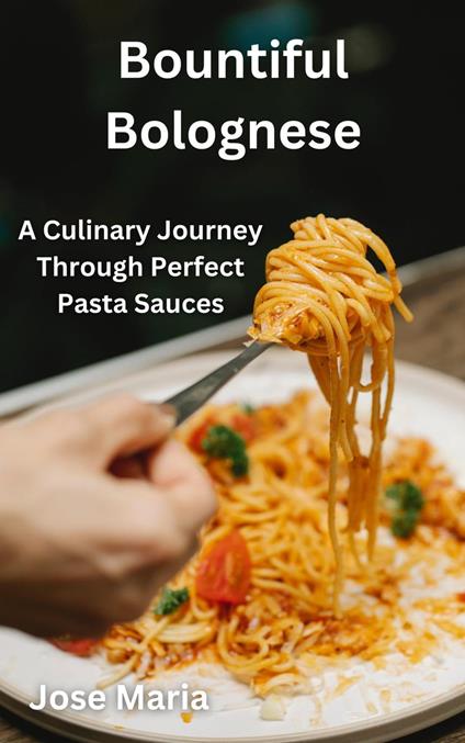 Bountiful Bolognese