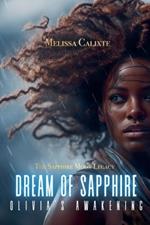 Dream of Sapphire: Olivia's Awakening
