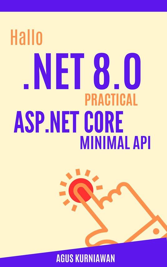 Hallo .NET 8.0: Practical ASP.NET Core Minimal API