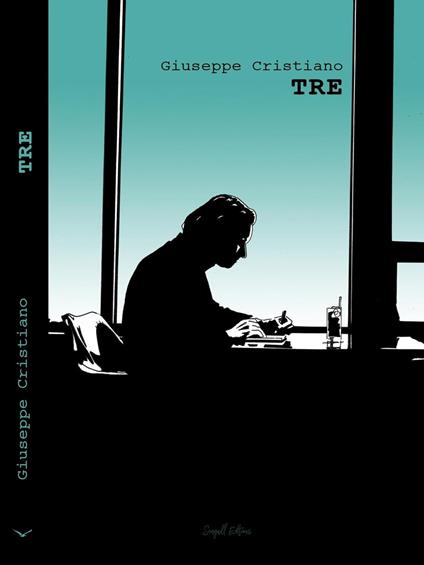 Tre - Giuseppe Cristiano - ebook