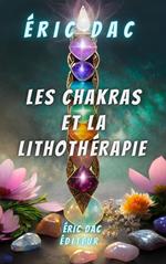 Les chakras et la lithothérapie