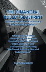 The Financial Bullet Blueprint