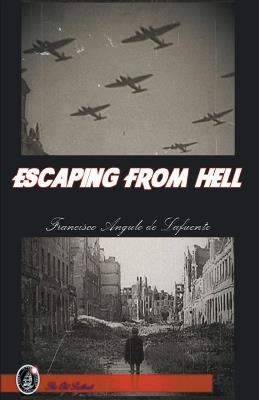 Escaping from Hell - Francisco Angulo de Lafuente - cover