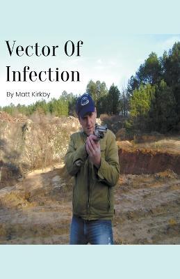 Vector Of Infection - Matt Kirkby - cover