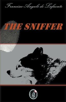 The Sniffer - Francisco Angulo de Lafuente - cover