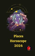 Pisces Horoscope 2024