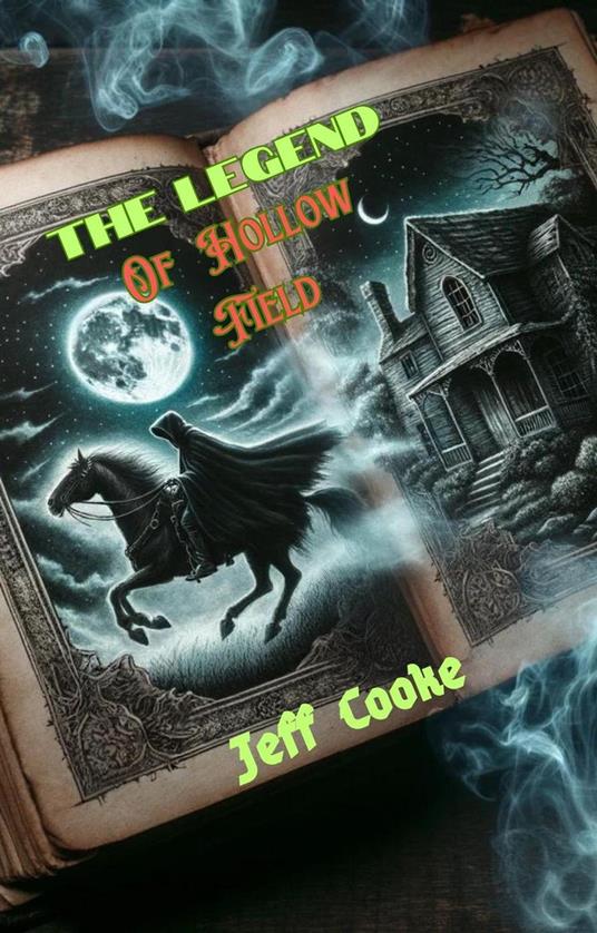 The Legend of Hollow Field - jeff cooke - ebook