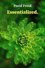 Essentialized