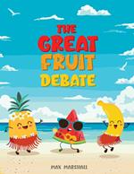 The Great Fruit Debate