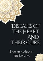 Diseases of the Heart and Their Cure