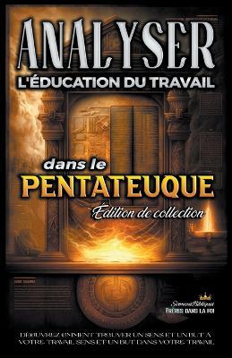 Analyse de L'enseignement du Travail dans le Pentateuque - Sermons Bibliques - cover