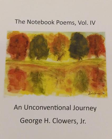 The Notebook Poems, Vol. IV