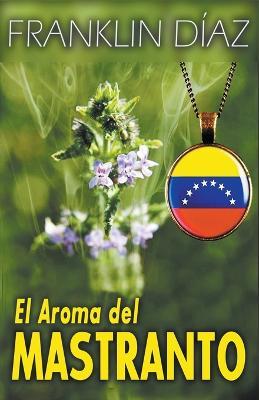 El Aroma del Mastranto - Franklin Díaz - cover