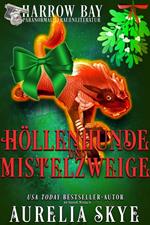 Höllenhunde & Mistelzweige