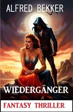 Wiedergänger: Fantasy Thriller