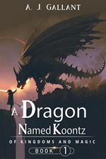 A Dragon Named Koontz