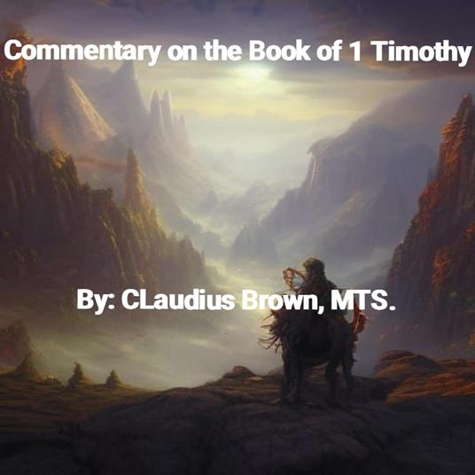 Commentary on the Book of 1 Timothy