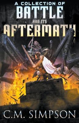 A Collection of Battle and its Aftermath - C M Simpson - cover
