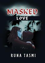 Masked Love