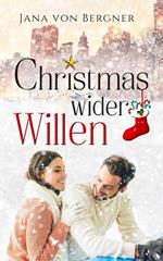 Christmas wider Willen