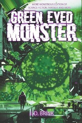 Green-Eyed Monster - J D Brink - cover