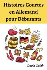 Histoires Courtes en Allemand pour Débutants