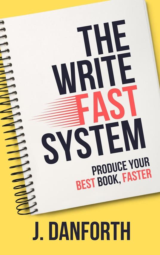 The Write Fast System