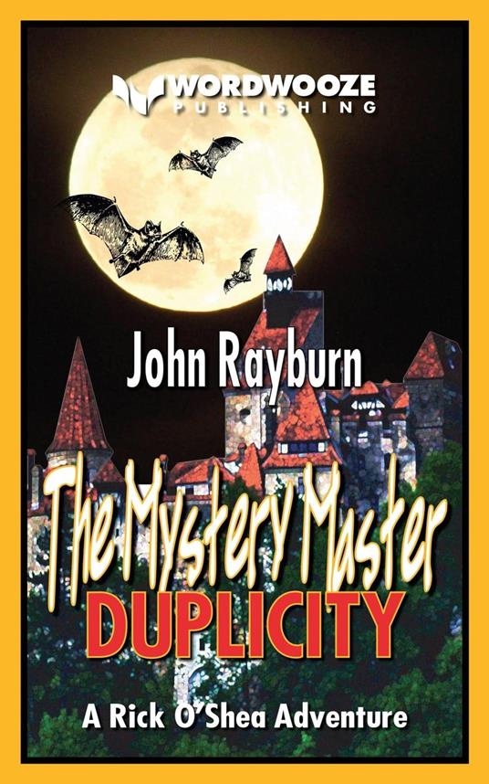 The Mystery Master - Duplicity: A Rick O'Shea Adventure