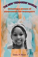 The New Teenagers’ Manual: Creating a Sense of Awareness for Teenagers